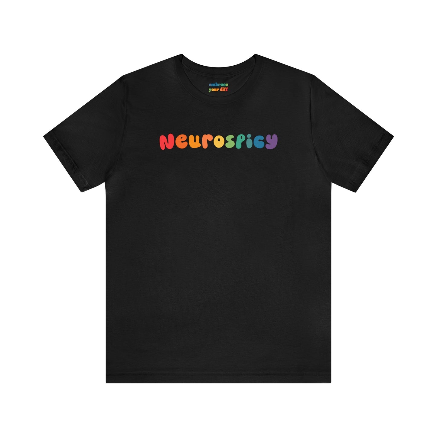 Celebrate Neurodiversity T-Shirt - Neurospicy Rainbow - Embrace Your Diff