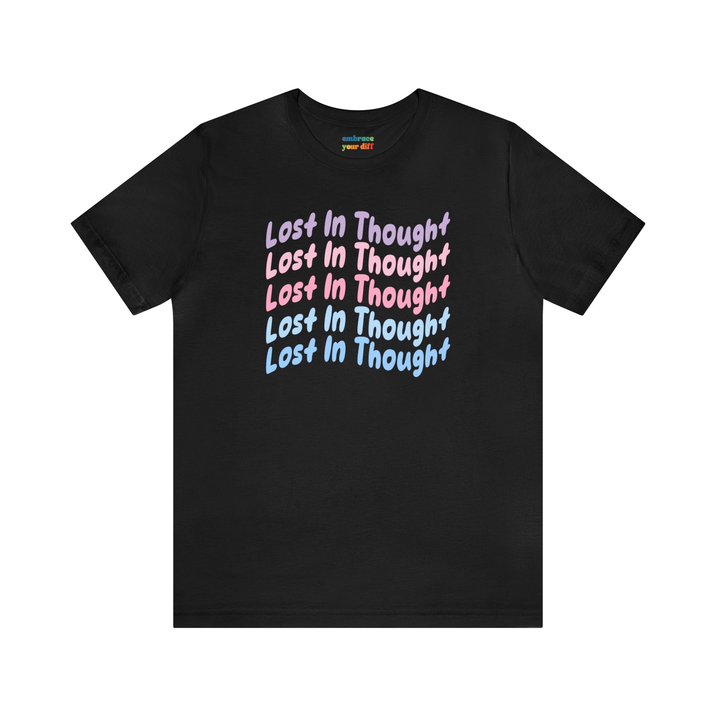Cute ADHD Lost In Thought T-Shirt - Pastel - Embrace Your Diff