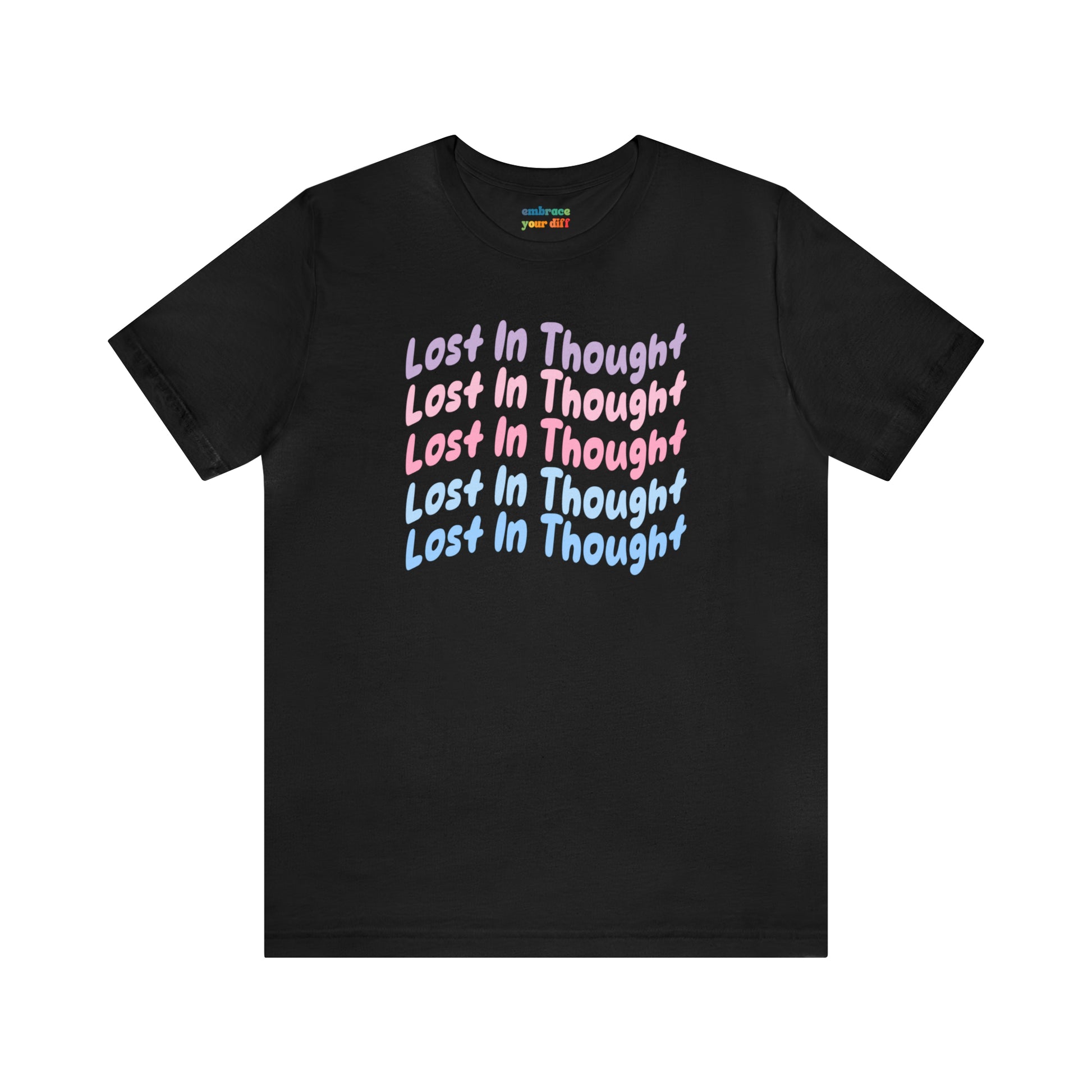 Cute ADHD Lost In Thought T-Shirt - Pastel - Embrace Your Diff