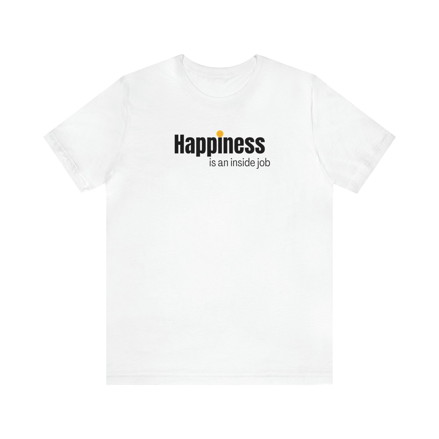 Happiness Adult Shirt for Self Love with Smiley Face - Embrace Your Diff
