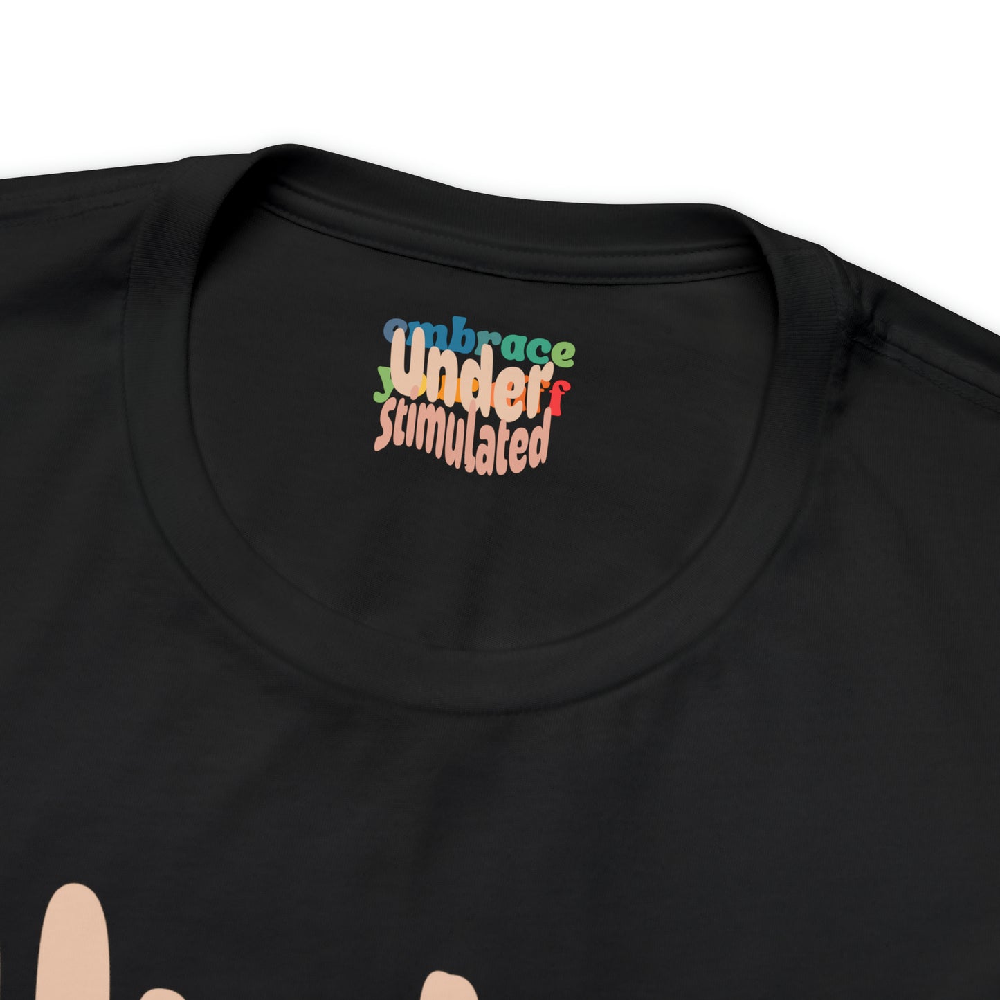 Cute Neurodiversity Tshirt, Understimulated Shirt - Pink - Embrace Your Diff