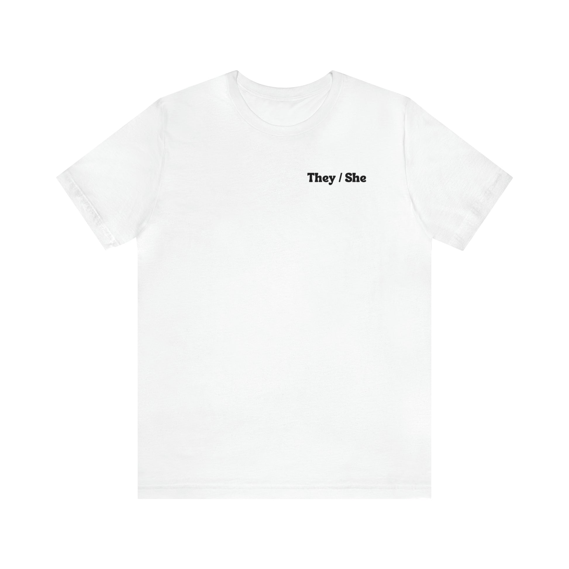 They/She Pronoun T-Shirt - inclusivity T-Shirt - Cute Pride Shirt - Embrace Your Diff