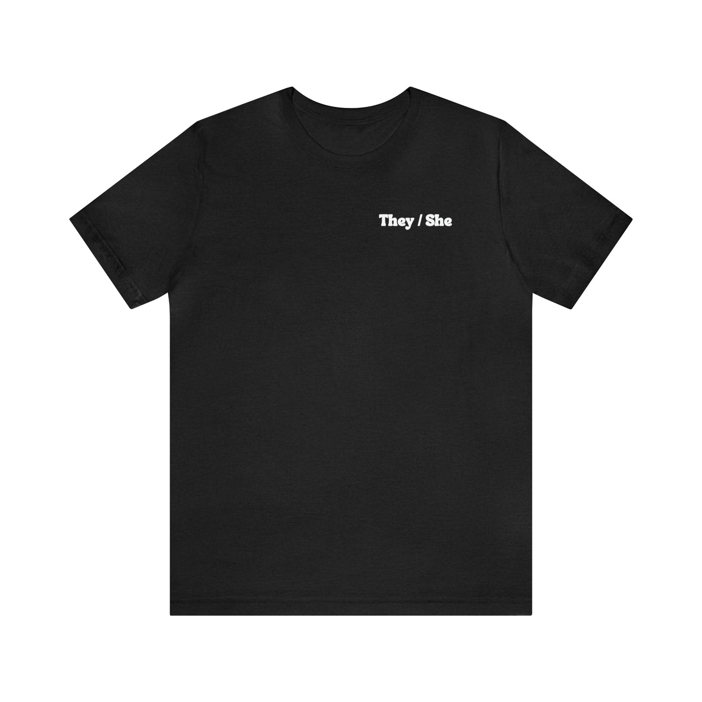 They/She Pronoun T-Shirt - inclusivity T-Shirt - Cute Pride Shirt - Embrace Your Diff