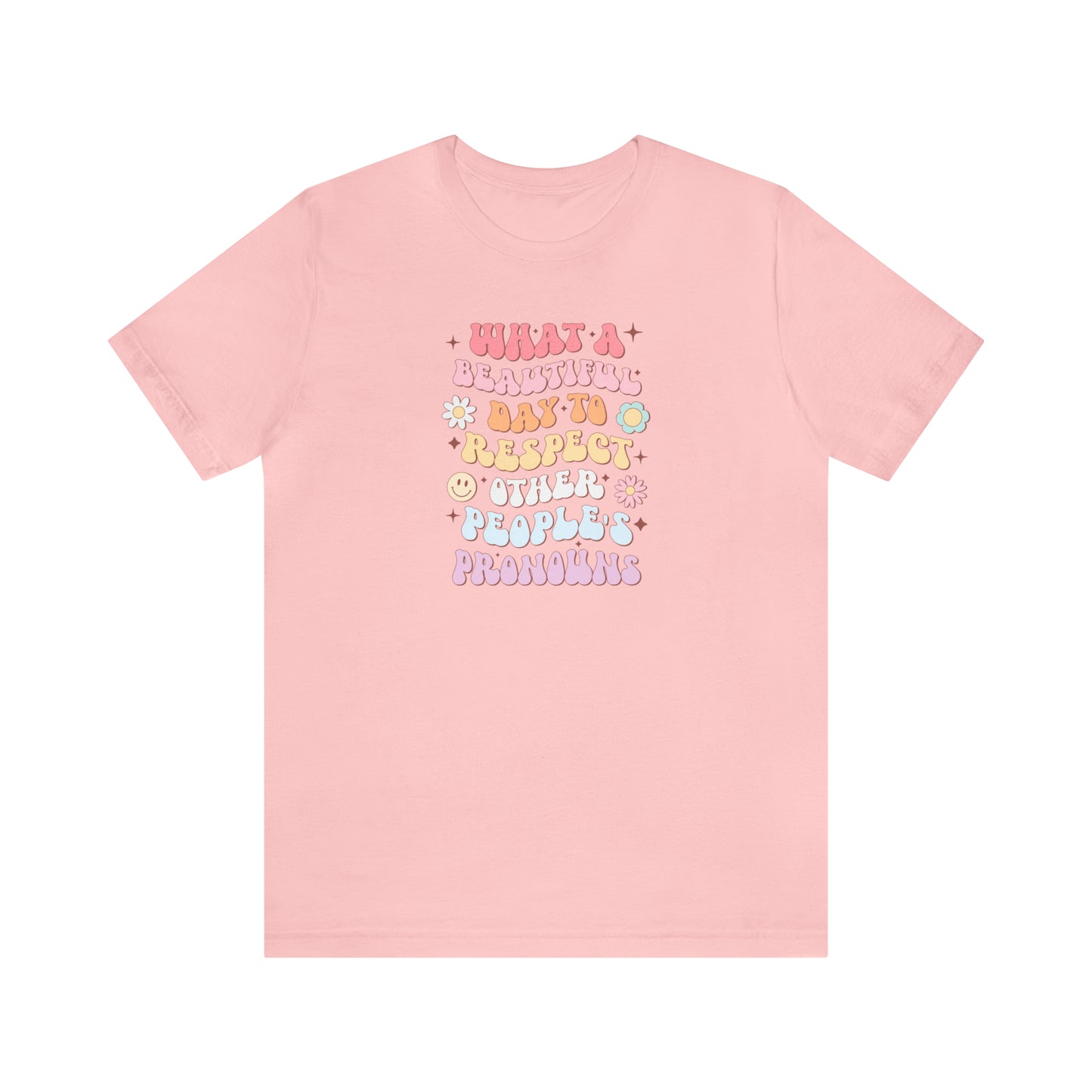 Cute Pronoun Shirt - LGBT+ Pride Shirt - Embrace Your Diff