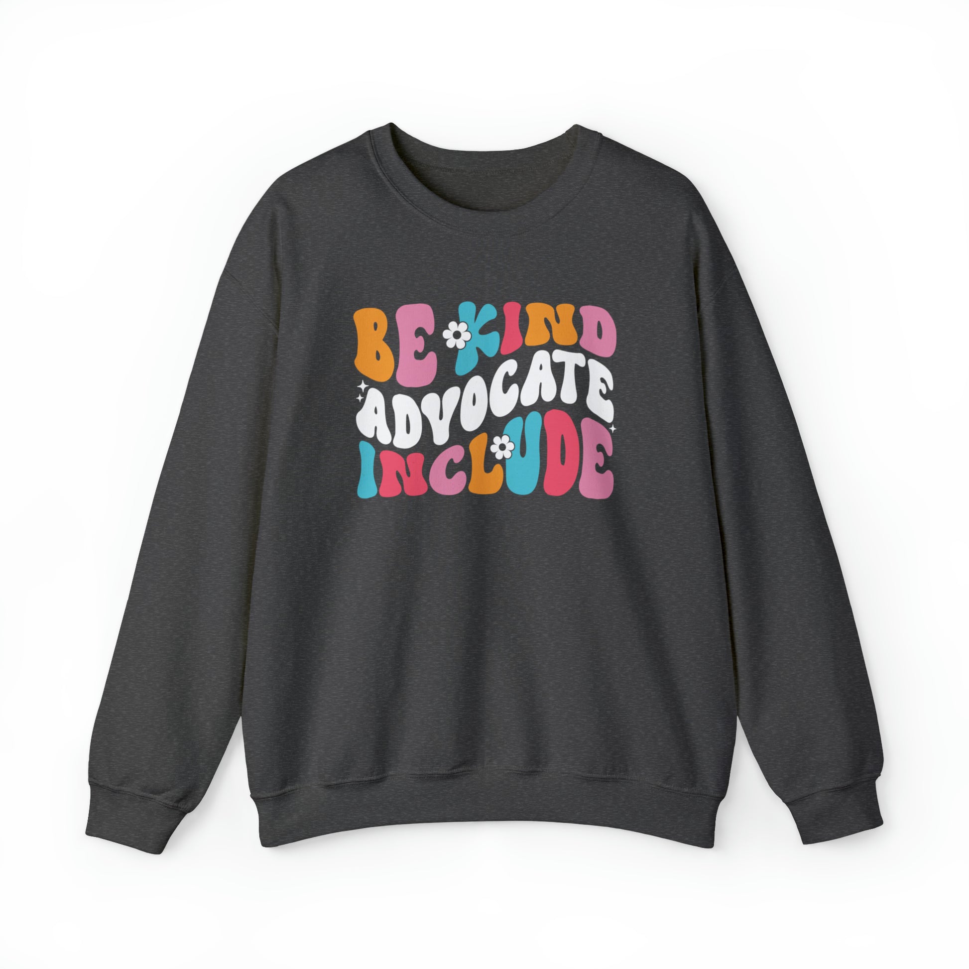 Be Kind Sweatshirt - Inclusion Sweatshirt - Spread Kindness - Embrace Your Diff