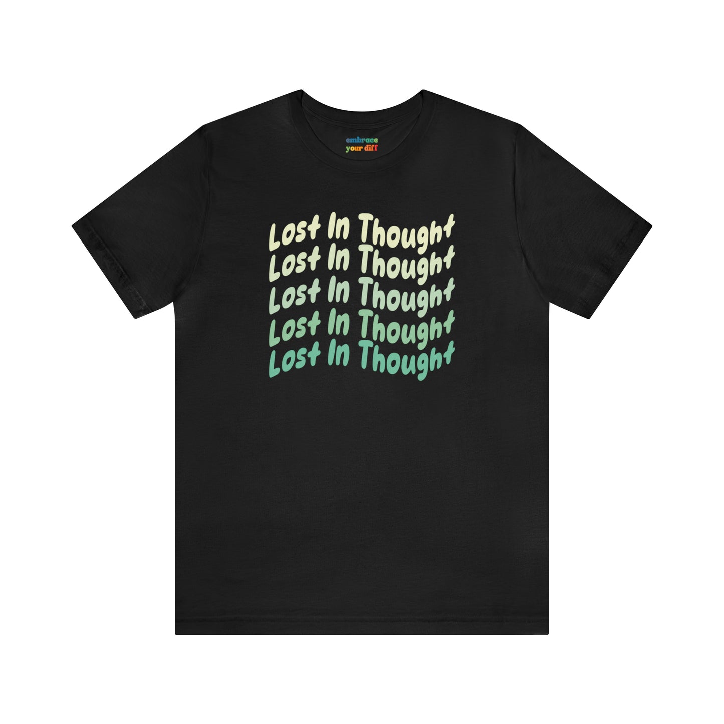 Cute ADHD Lost In Thought T-Shirt - Green - Embrace Your Diff