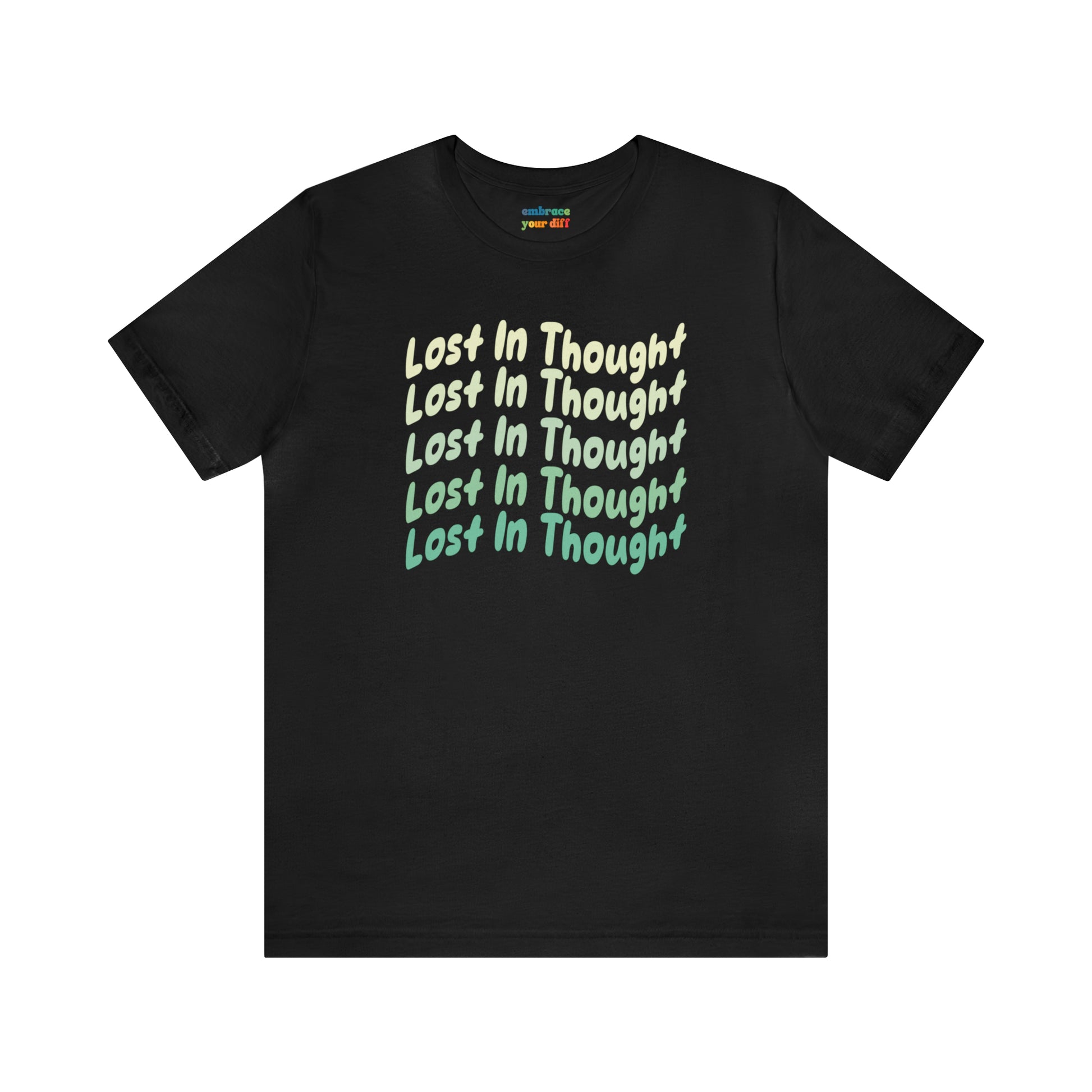 Cute ADHD Lost In Thought T-Shirt - Green - Embrace Your Diff