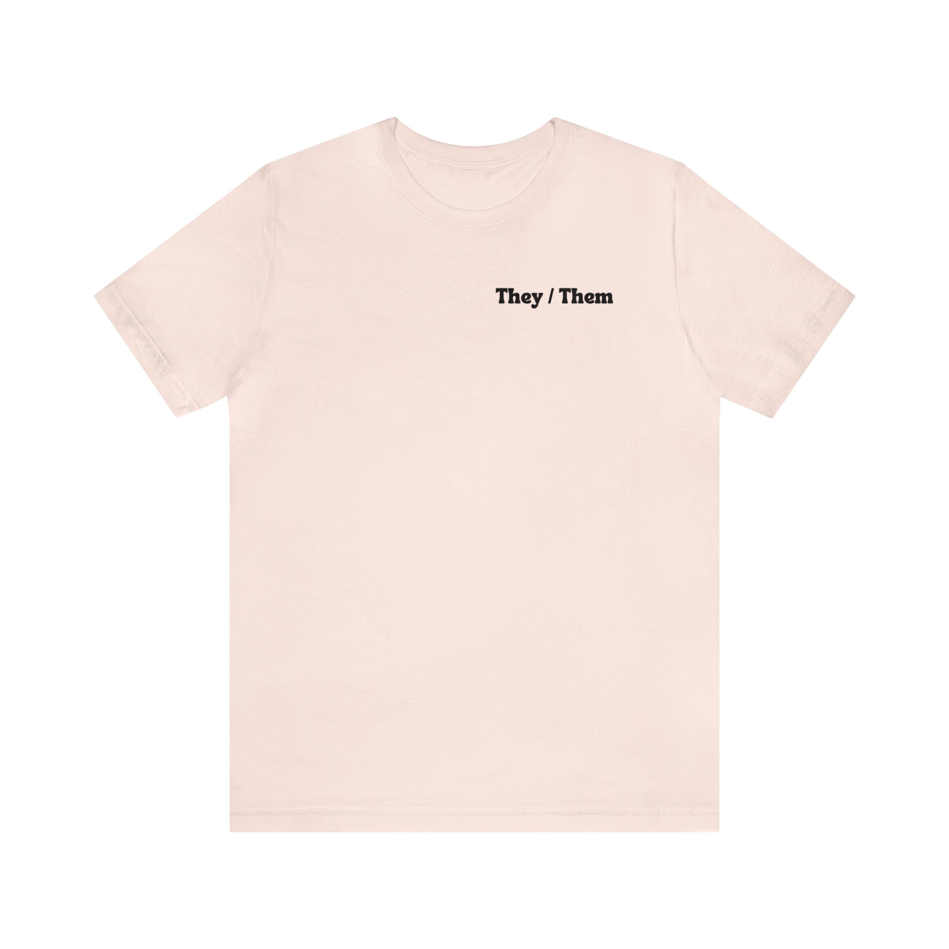 They/Them Pronoun T-Shirt - inclusivity T-Shirt - Cute Pride Shirt - Embrace Your Diff