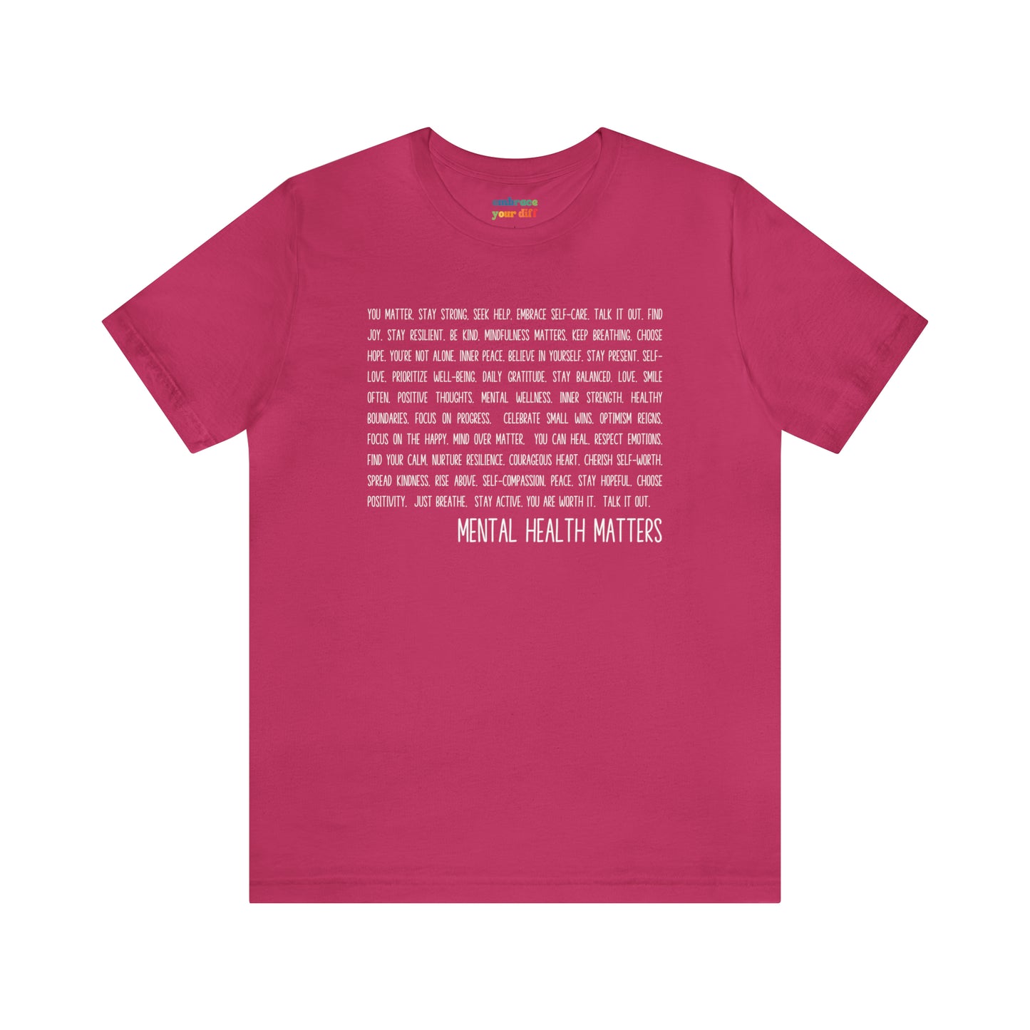 Unisex T-shirt for Mental Health Acceptance - Adult Inclusivity Matters - Diversity Acceptance Shirt for Adults - Embrace Your Diff
