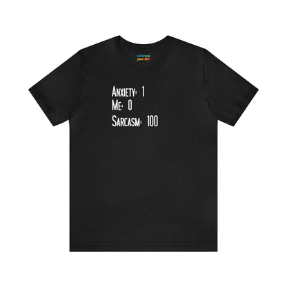 Anxiety Acceptance Humor Unisex Shirt - Mental Health Adult Tshirt - Anxiety and Sarcasm Shirt for Adults - Embrace Your Diff