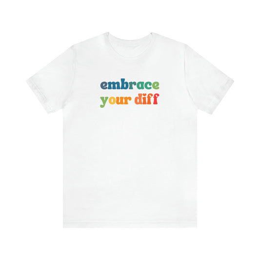 Unisex Jersey Short Sleeve Tee - Embrace Your Diff