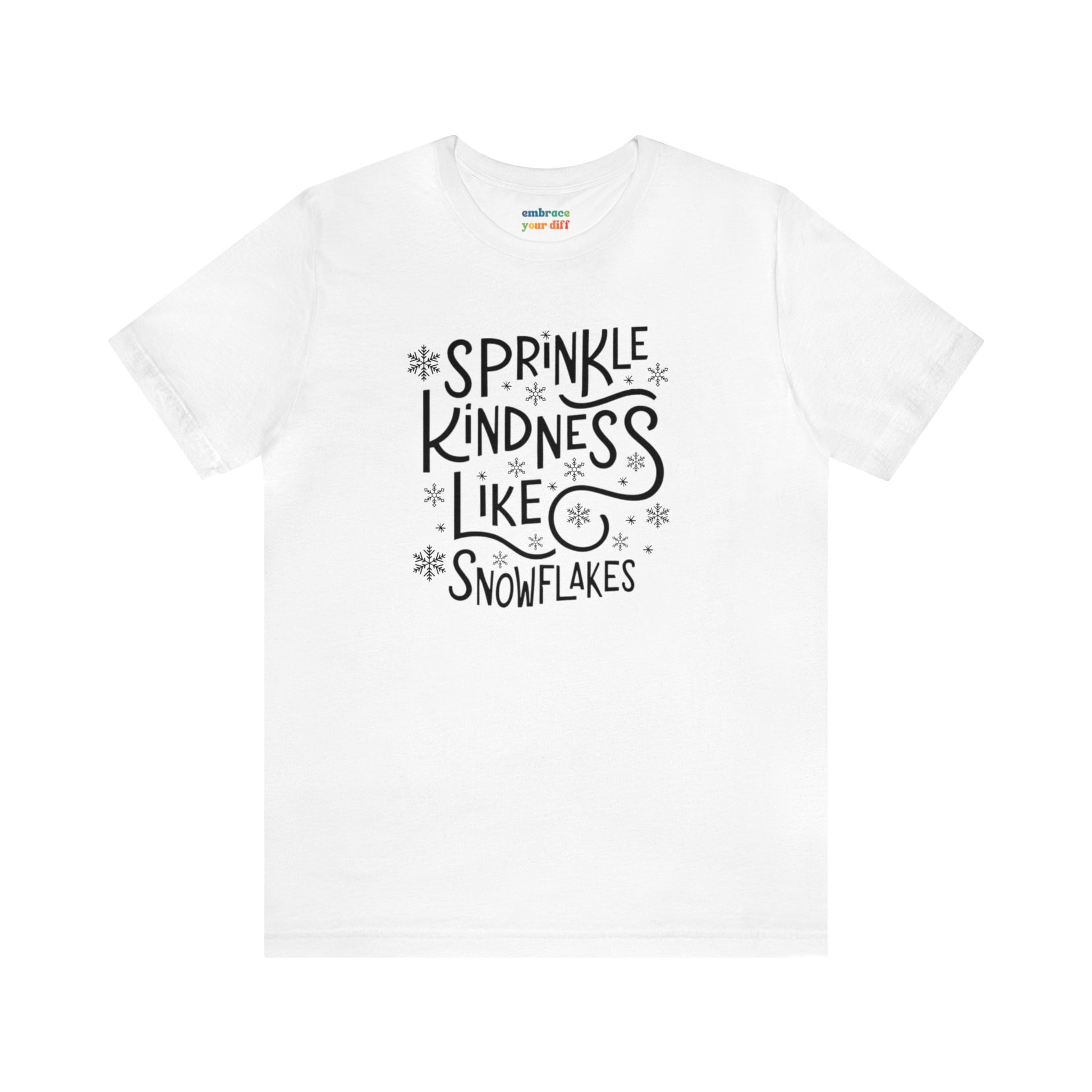 Sprinkle Kindness T-shirt, Cute Winter Shirt - Embrace Your Diff