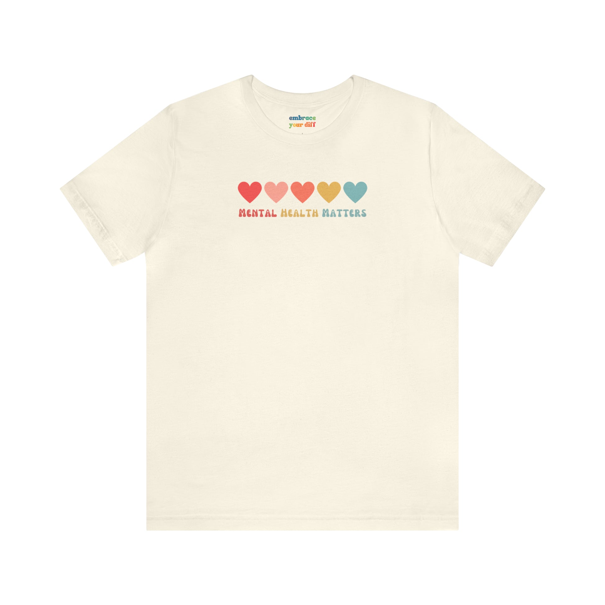 Rainbow Unisex T-shirt for Mental Health Acceptance - Adult Inclusivity Matters - Diversity Acceptance Shirt for Adults - Embrace Your Diff