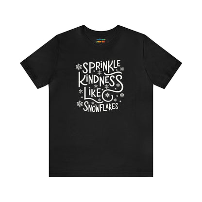 Sprinkle Kindness T-shirt, Cute Winter Shirt - Embrace Your Diff