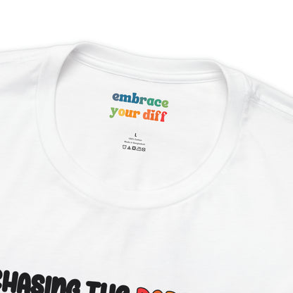 Cute ADHD Chasing The Dopamine T-Shirt - Rainbow - Embrace Your Diff