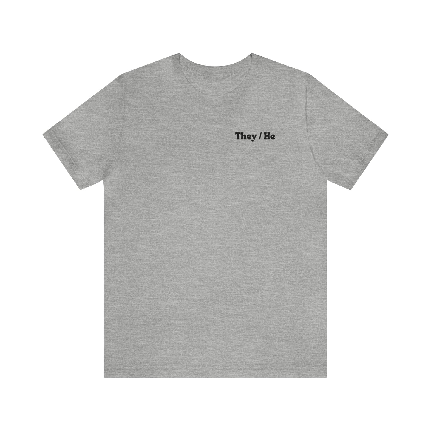 They/He Pronoun T-Shirt - inclusivity T-Shirt - Cute Pride Shirt - Embrace Your Diff