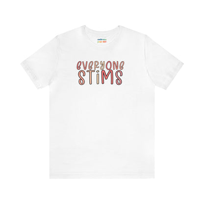 Neurodiversity Inclusion T-Shirt - Everyone Stims Tshirt - Pink - Embrace Your Diff